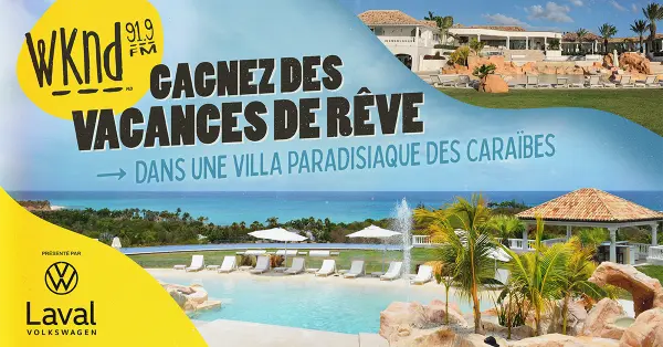 Concours WKND Gagnez Des Vacances De Rêves 2024